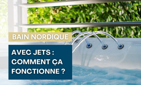 bain nordique avec jets
