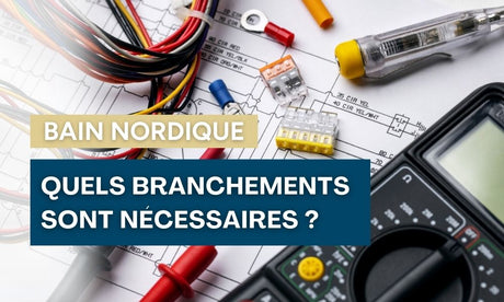 branchement electrique bain nordique