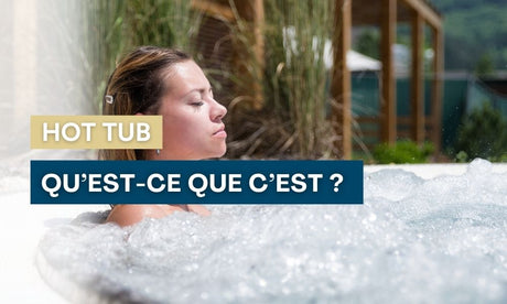 explication hot tub