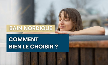 choisir bain nordique